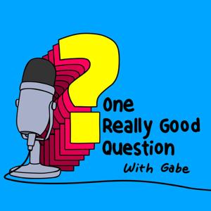 One Really Good Question with Gabe