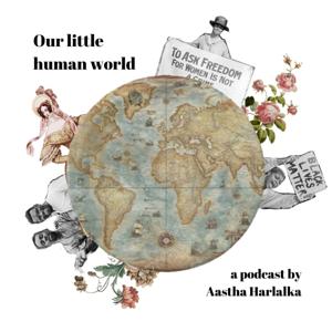 Our Little Human World