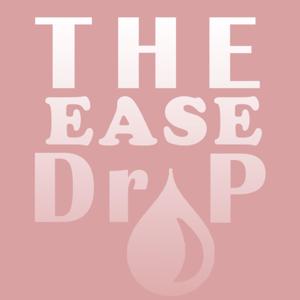 The Ease Drop