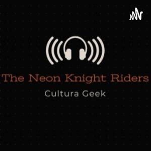 The Neon Knight Riders