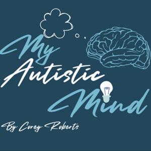My Autistic Mind