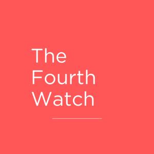 The Fourth Watch with Greg Fisher and Linda Morse