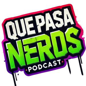 Que Pasa Nerds