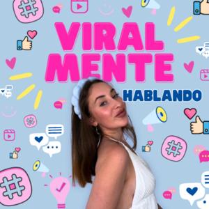 Viralmente Hablando