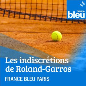 Les indiscrétions de Roland Garros