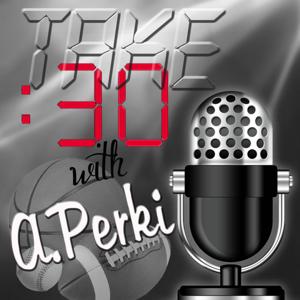 Take 30 with A. Perki