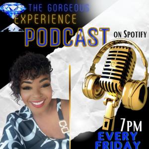 The Gorgeous Experience Podcast
