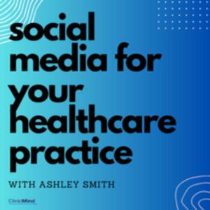 The Complete Guide To Social Media For Healthcare Practices