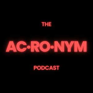 The Acronym Podcast