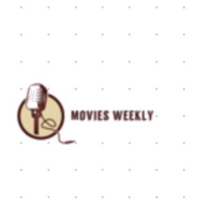 Movies Weekly