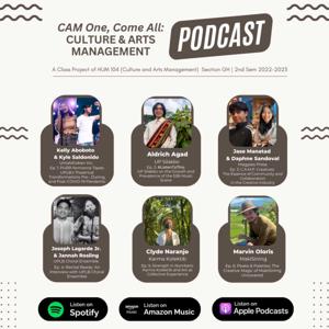 CAM One, Come All - Culture and Arts Management Podcast