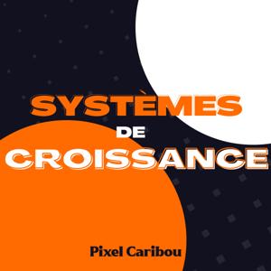 Systèmes de Croissance