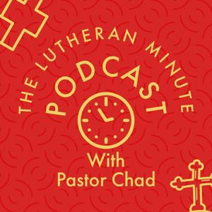 The Lutheran Minute