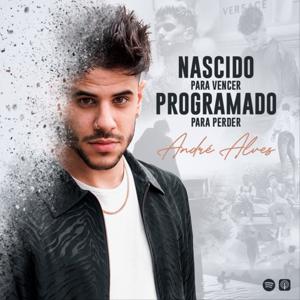 Nascido para Vencer, Programado para Perder.