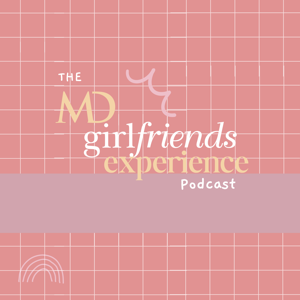 The MD Girlfriends Experience
