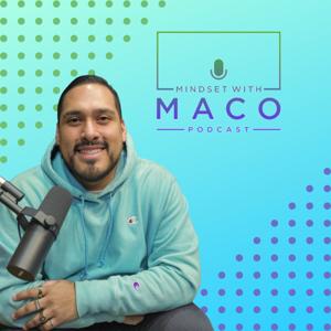 Mindset with Maco