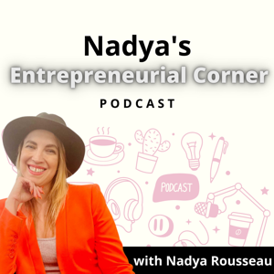 Nadya's Entrepreneurial Corner