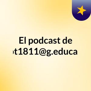 El podcast de vlopsot1811@g.educaand.es