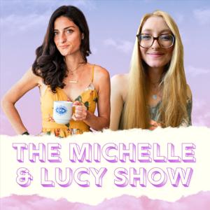 The Michelle & Lucy Show