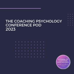 The Coaching Psychology Conference 2023 Pod
