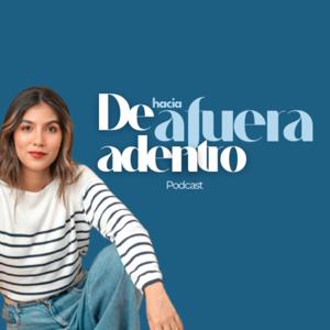 De adentro hacia afuera