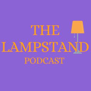 The Lampstand Podcast