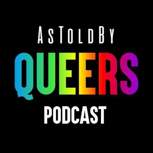 As Told By Queers Podcast