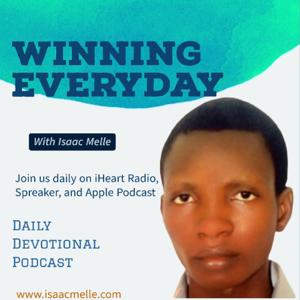 Winning Everyday - Isaac Melle Podcast