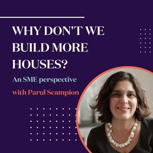 Why Don't We Build More Houses?