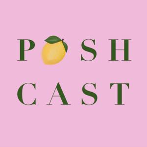 Poshcast