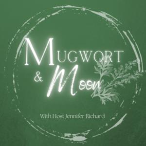 Mugwort and Moon Podcast