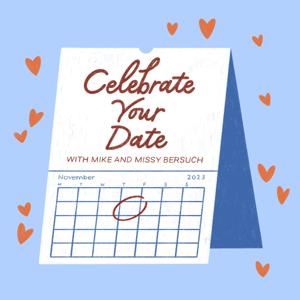 Celebrate Your Date Podcast