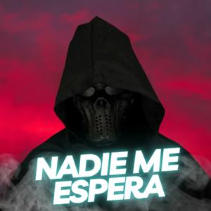 Nadie Me Espera | Leggado.Digital