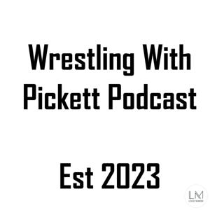 Wrestling With Pickett