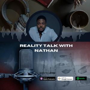 Reality Talk with Nathan
