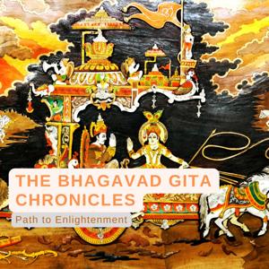 The Bhagavad Gita Chronicles: Path to Enlightenment