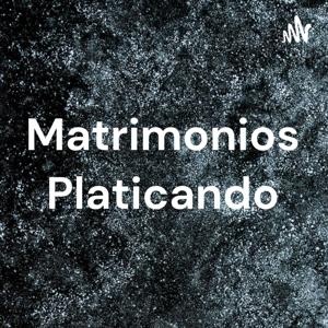 Matrimonios Platicando