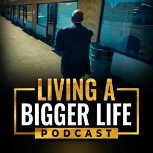 Living A Bigger Life With Barry Belle