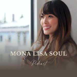 Mona Lisa Soul Podcast
