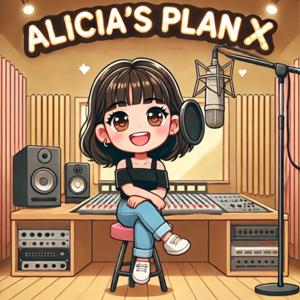 ALICIA'S PLANX