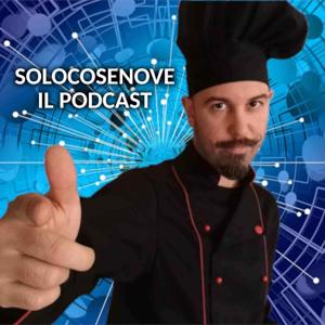 SoloCoseNove - Il Podcast
