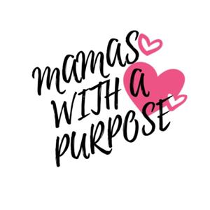 Mamas with a Purpose