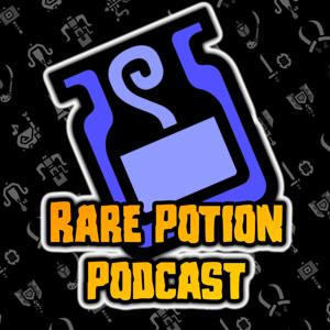 Rare Potion Podcast