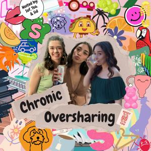 Chronic Oversharing