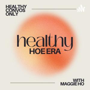 healthy hoe era