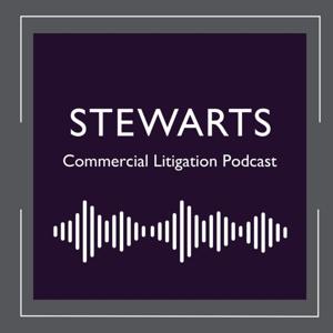 Stewarts Commercial Litigation Podcast