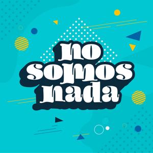 No somos nada