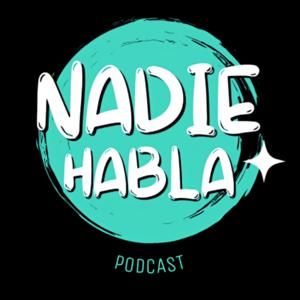 Nadie Habla PODCAST