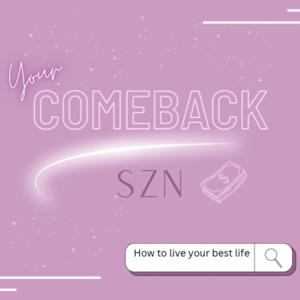Your Comeback SZN