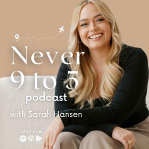 Never 9 to 5 Podcast